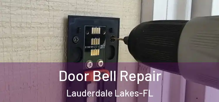 Door Bell Repair Lauderdale Lakes-FL