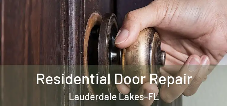 Residential Door Repair Lauderdale Lakes-FL
