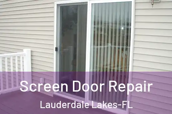 Screen Door Repair Lauderdale Lakes-FL
